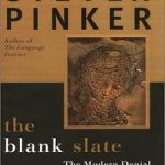 The Blank Slate: The Modern Denial of Human Nature
