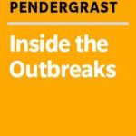 Inside the outbreaks: the elite medical detectives of the epidemic intelligence service