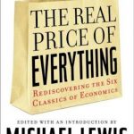 The real price of everything : rediscovering the six classics of economics
