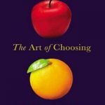The Art of Choosing