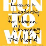 Run to Win: Lessons in Leadership for Women Changing the World