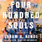 Four Hundred Souls: A Community History of African America, 1619-2019