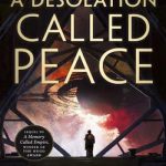 A Desolation Called Peace