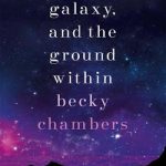 The Galaxy, and the Ground Within