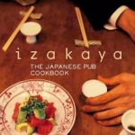 Izakaya: The Japanese Pub Cookbook