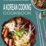 A Korean Cooking Cookbook