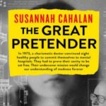 The Great Pretender: The Undercover Mission That Changed Our Understanding of Madness