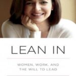 Lean In: Women, Work, and the Will to Lead