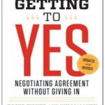 Getting to Yes: Negotiating Agreement Without Giving In
