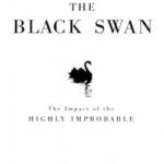 The Black Swan: The Impact of the Highly Improbable (Incerto)