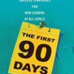 The First 90 Days