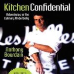 Kitchen Confidential, Waiter’s Edition: Adventures in the Culinary Underbelly