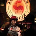 The Red Rooster Cookbook: The Story of Food and Hustle in Harlem