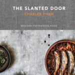 The Slanted Door Modern Vietnamese Food