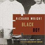Black boy: American hunger: a record of childhood and youth
