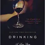 Drinking: A Love Story