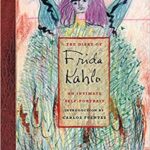 The diary of Frida Kahlo : an intimate self-portrait