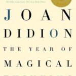 The Year of Magical Thinking