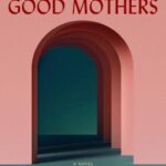 The School for Good Mothers