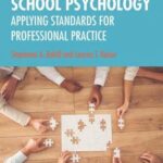 Case Studies in School Psychology; Applying Standards for Professional Practice