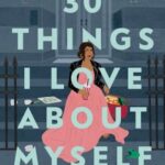 30 Things I Love About Myself
