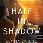Half in Shadow: A Novel