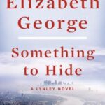 Something to Hide: A Lynley Novel