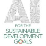 AI for the Sustainable Development Goals (AI for Everything)