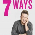 7 Ways: Easy Ideas for Every Day of the Week Hardcover