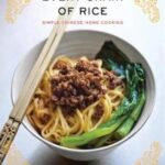 Every Grain of Rice: Simple Chinese Home Cooking