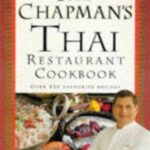 Pat Chapman’s Thai Restaurant Cookbook