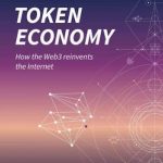 Token Economy: How the Web3 reinvents the Internet