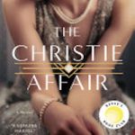 The Christie Affair: A Novel