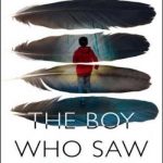 The Boy Who Saw: A Gripping Thriller That Will Keep You Hooked
