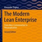 The Modern Lean Enterprise: From Mass Customisation to Personalisation