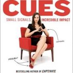 Cues : Master the Secret Language of Charismatic Communication