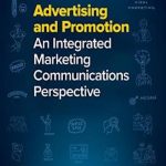 Advertising and Promotion: An Integrated Marketing Communications Perspective