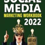 Social Media Marketing Workbook 2022