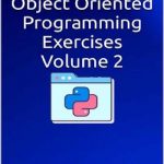 73 Python Object Oriented Programming Exercises Volume 2
