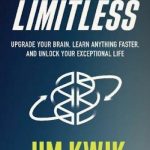 Audiobook有声书 |Limitless ： Upgrade Your Brain, Learn Anything Faster, and Unlock Your Exceptional Life