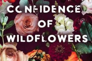 The Confidence of Wildflowers