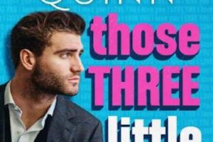 Those Three Little Words