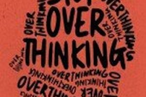 Stop Overthinking: 23 Techniques to Relieve Stress, Stop Negative Spirals, Declutter Your Mind, and Focus on the Present
