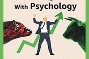 Profitable Trading Strategies With Psychology: Secrets to make millions in the stock market