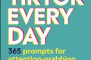 Make a TikTok Every Day : 365 prompts for attention-grabbing TikToks