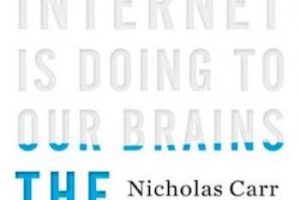 The Shallows: What the Internet Is Doing to Our Brains